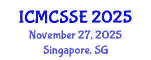 International Conference on Mathematical, Computational and Statistical Sciences and Engineering (ICMCSSE) November 27, 2025 - Singapore, Singapore