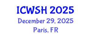 International Conference on Water, Sanitation, and Hygiene (ICWSH) December 29, 2025 - Paris, France