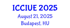 International Conference on Civil, Infrastructure and Urban Engineering (ICCIUE) August 21, 2025 - Budapest, Hungary