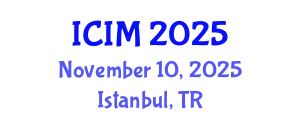International Conference on Information and Management (ICIM) November 10, 2025 - Istanbul, Turkey