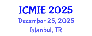 International Conference on Medical Imaging and Engineering (ICMIE) December 25, 2025 - Istanbul, Turkey
