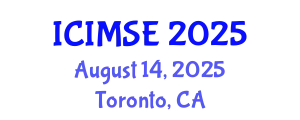 International Conference on Industrial and Manufacturing Systems Engineering (ICIMSE) August 14, 2025 - Toronto, Canada