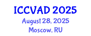 International Conference on Communication, Visual Arts and Design (ICCVAD) August 28, 2025 - Moscow, Russia