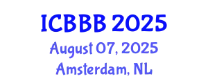 International Conference on Bioscience, Biotechnology, and Biochemistry (ICBBB) August 07, 2025 - Amsterdam, Netherlands