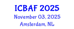 International Conference on Banking, Accounting and Finance (ICBAF) November 03, 2025 - Amsterdam, Netherlands