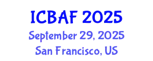 International Conference on Banking, Accounting and Finance (ICBAF) September 29, 2025 - San Francisco, United States