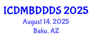 International Conference on Data Mining, Big Data, Database and Data System (ICDMBDDDS) August 14, 2025 - Baku, Azerbaijan