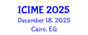 International Conference on Industrial and Mechanical Engineering (ICIME) December 18, 2025 - Cairo, Egypt