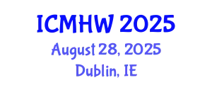International Conference on Mental Health and Wellness (ICMHW) August 28, 2025 - Dublin, Ireland