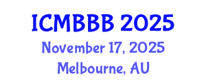International Conference on Molecular Biology, Biochemistry and Biotechnology (ICMBBB) November 17, 2025 - Melbourne, Australia