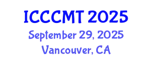 International Conference on Creative Construction Materials and Technologies (ICCCMT) September 29, 2025 - Vancouver, Canada