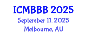 International Conference on Molecular Biology, Biochemistry and Biotechnology (ICMBBB) September 11, 2025 - Melbourne, Australia