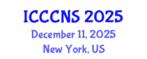 International Conference on Computer Communications and Networks Security (ICCCNS) December 11, 2025 - New York, United States