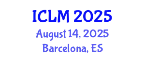 International Conference on Leadership and Management (ICLM) August 14, 2025 - Barcelona, Spain