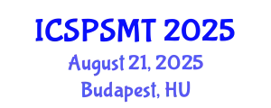 International Conference on Solar Power Systems and Modern Technology (ICSPSMT) August 21, 2025 - Budapest, Hungary