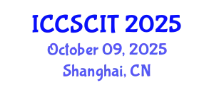 International Conference on Computer Science, Cybersecurity and Information Technology (ICCSCIT) October 09, 2025 - Shanghai, China