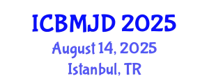 International Conference on Bone, Muscle and Joint Diseases (ICBMJD) August 14, 2025 - Istanbul, Turkey