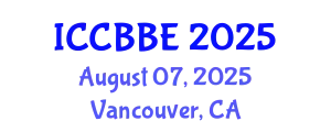International Conference on Computational Biology and Biomedical Engineering (ICCBBE) August 07, 2025 - Vancouver, Canada