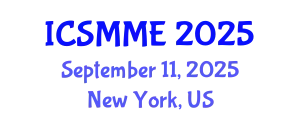 International Conference on Structural, Mechanical and Materials Engineering (ICSMME) September 11, 2025 - New York, United States