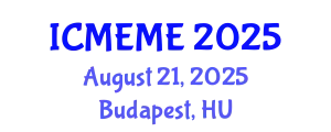 International Conference on Mechatronics, Electrical and Mechanical Engineering (ICMEME) August 21, 2025 - Budapest, Hungary