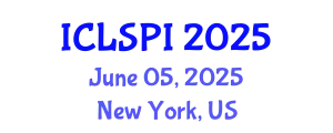 International Conference on Legal, Security and Privacy Issues (ICLSPI) June 05, 2025 - New York, United States