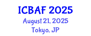 International Conference on Banking, Accounting and Finance (ICBAF) August 21, 2025 - Tokyo, Japan