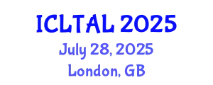 International Conference on Language Testing, Assessment and Linguistics (ICLTAL) July 28, 2025 - London, United Kingdom