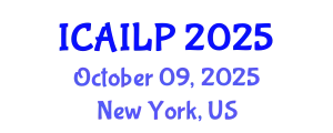 International Conference on Artificial Intelligence, Law and Policy (ICAILP) October 09, 2025 - New York, United States
