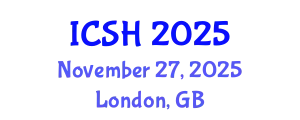 International Conference on Social Sciences and Humanities (ICSH) November 27, 2025 - London, United Kingdom