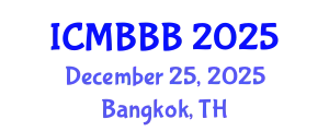 International Conference on Molecular Biology, Biochemistry and Biotechnology (ICMBBB) December 25, 2025 - Bangkok, Thailand