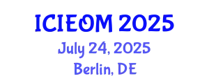 International Conference on Industrial Engineering and Operations Management (ICIEOM) July 24, 2025 - Berlin, Germany
