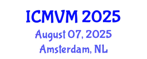 International Conference on Molecular Virology and Microbiology (ICMVM) August 07, 2025 - Amsterdam, Netherlands