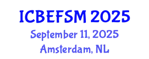 International Conference on Business, Economics, Financial Sciences and Management (ICBEFSM) September 11, 2025 - Amsterdam, Netherlands