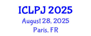 International Conference on Law, Policing and Justice (ICLPJ) August 28, 2025 - Paris, France