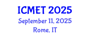 International Conference on Manufacturing Engineering and Technology (ICMET) September 11, 2025 - Rome, Italy
