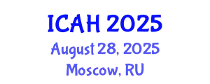 International Conference on Agriculture and Horticulture (ICAH) August 28, 2025 - Moscow, Russia