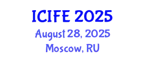 International Conference on Information and Financial Engineering (ICIFE) August 28, 2025 - Moscow, Russia
