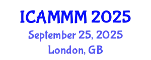 International Conference on Applied Mechanics, Materials, and Manufacturing (ICAMMM) September 25, 2025 - London, United Kingdom