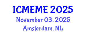 International Conference on Mechanical, Electronics and Mechatronics Engineering (ICMEME) November 03, 2025 - Amsterdam, Netherlands