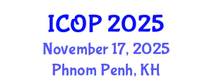 International Conference on Optics and Photonics (ICOP) November 17, 2025 - Phnom Penh, Cambodia