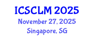 International Conference on Supply Chain and Logistics Management (ICSCLM) November 27, 2025 - Singapore, Singapore