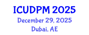 International Conference on Urban Design and Process Management (ICUDPM) December 29, 2025 - Dubai, United Arab Emirates