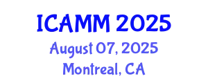 International Conference on Applied Mechanics and Mathematics (ICAMM) August 07, 2025 - Montreal, Canada