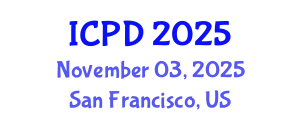 International Conference on Population and Development (ICPD) November 03, 2025 - San Francisco, United States