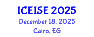 International Conference on Education and Instructional Systems Engineering (ICEISE) December 18, 2025 - Cairo, Egypt
