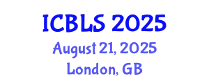 International Conference on Biological and Life Sciences (ICBLS) August 21, 2025 - London, United Kingdom