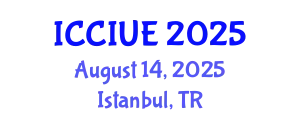 International Conference on Civil, Infrastructure and Urban Engineering (ICCIUE) August 14, 2025 - Istanbul, Turkey