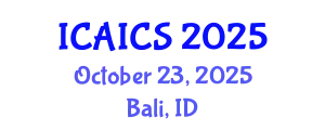 International Conference on Artificial Intelligence and Cognitive Science (ICAICS) October 23, 2025 - Bali, Indonesia