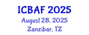 International Conference on Banking, Accounting and Finance (ICBAF) August 28, 2025 - Zanzibar, Tanzania