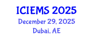 International Conference on Industrial Engineering and Management Systems (ICIEMS) December 29, 2025 - Dubai, United Arab Emirates